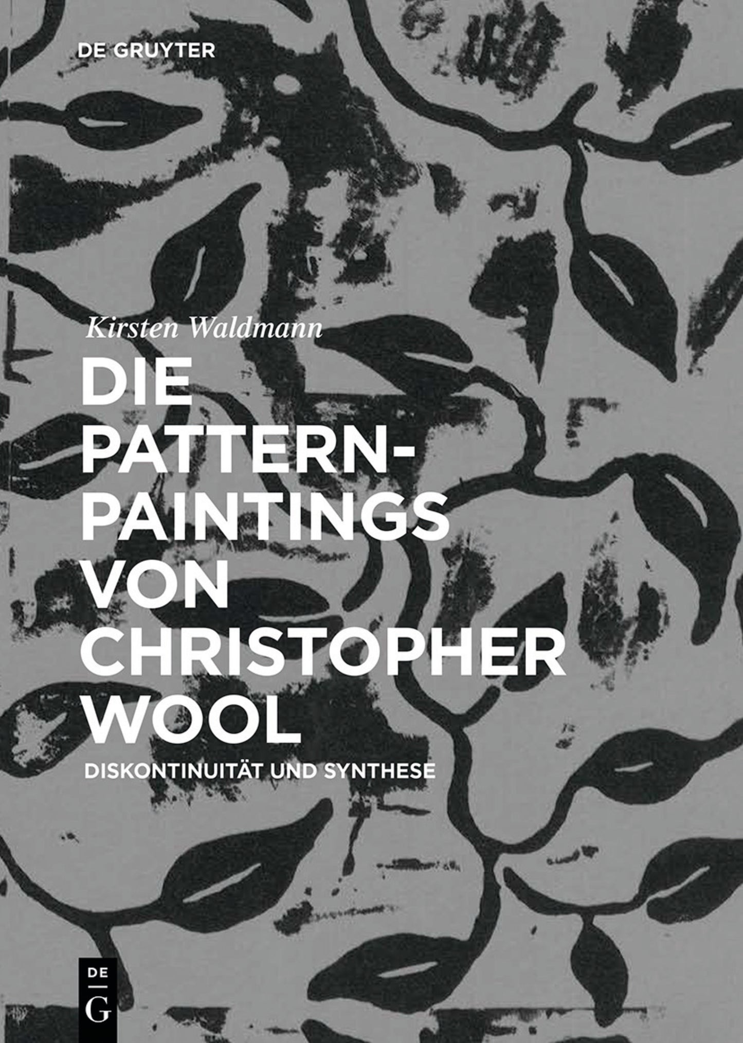 Die Pattern-Paintings von Christopher Wool