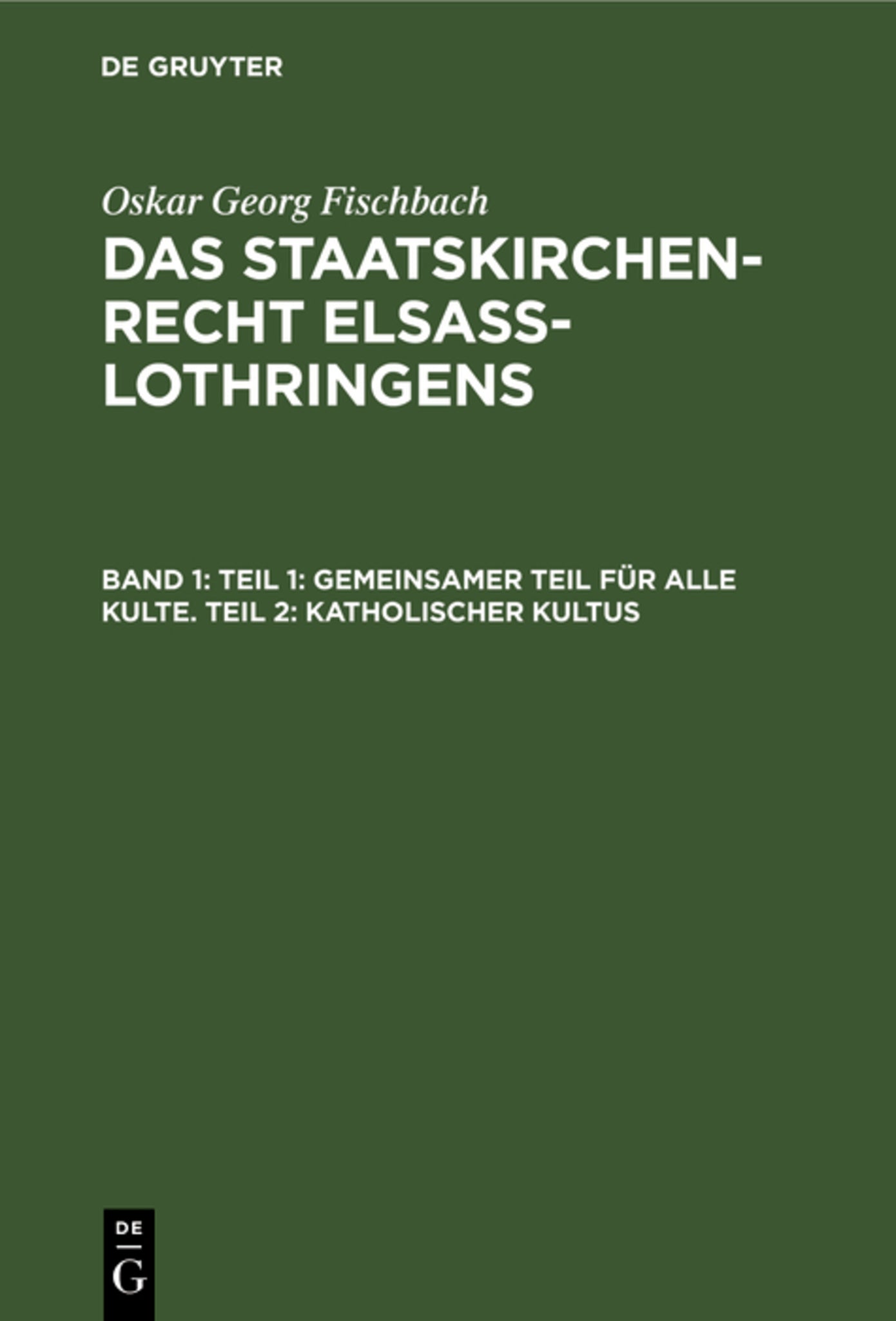Teil 1: Gemeinsamer Teil für alle Kulte. Teil 2: Katholischer Kultus