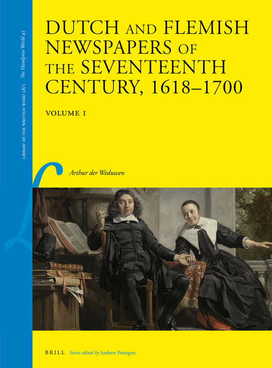 Dutch and Flemish Newspapers of the Seventeenth Century, 1618-1700 (2 Vols.)