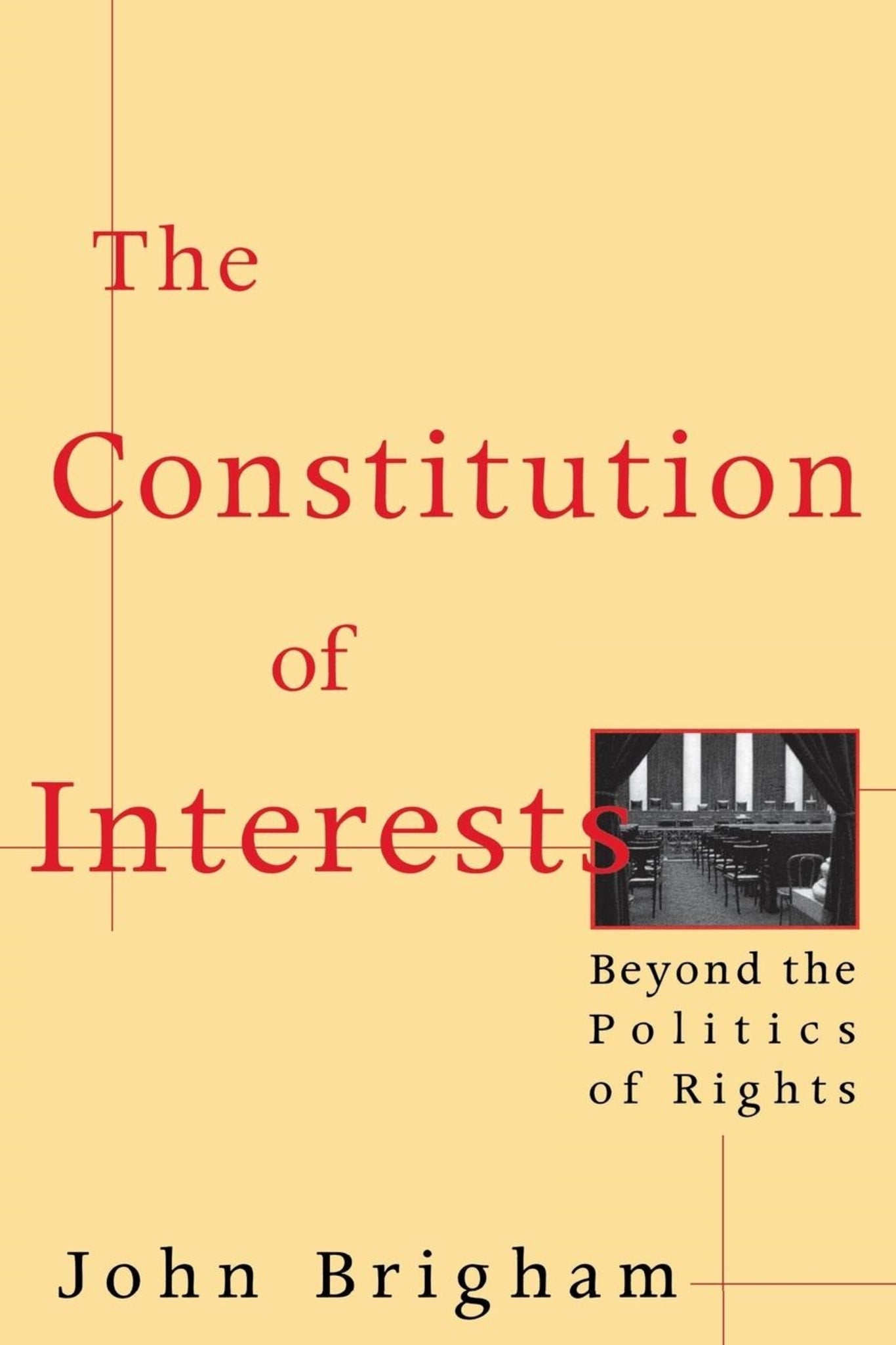 Cover image for The Constitution of Interests ISBN 9780814712863