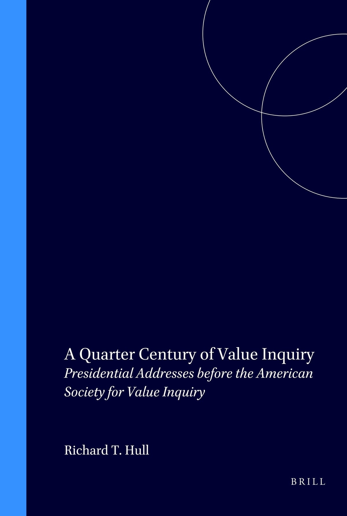 Cover image for A Quarter Century of Value Inquiry ISBN 9789051836653