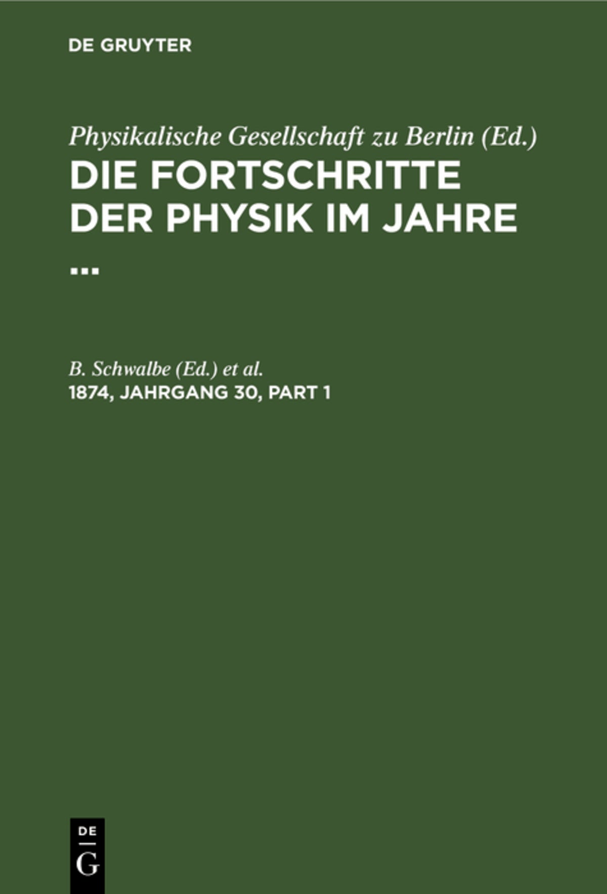 Die Fortschritte der Physik im Jahre .... 1874, Jahrgang 30