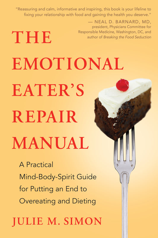 The Emotional Eater's Repair Manual
