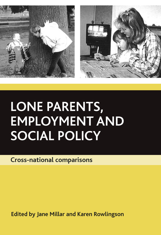 Lone parents, employment and social policy