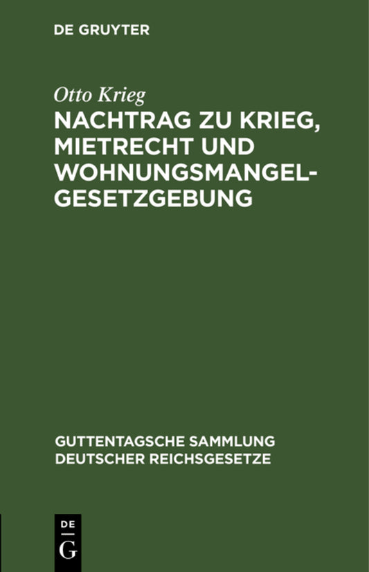 Nachtrag zu Krieg, Mietrecht und Wohnungsmangelgesetzgebung