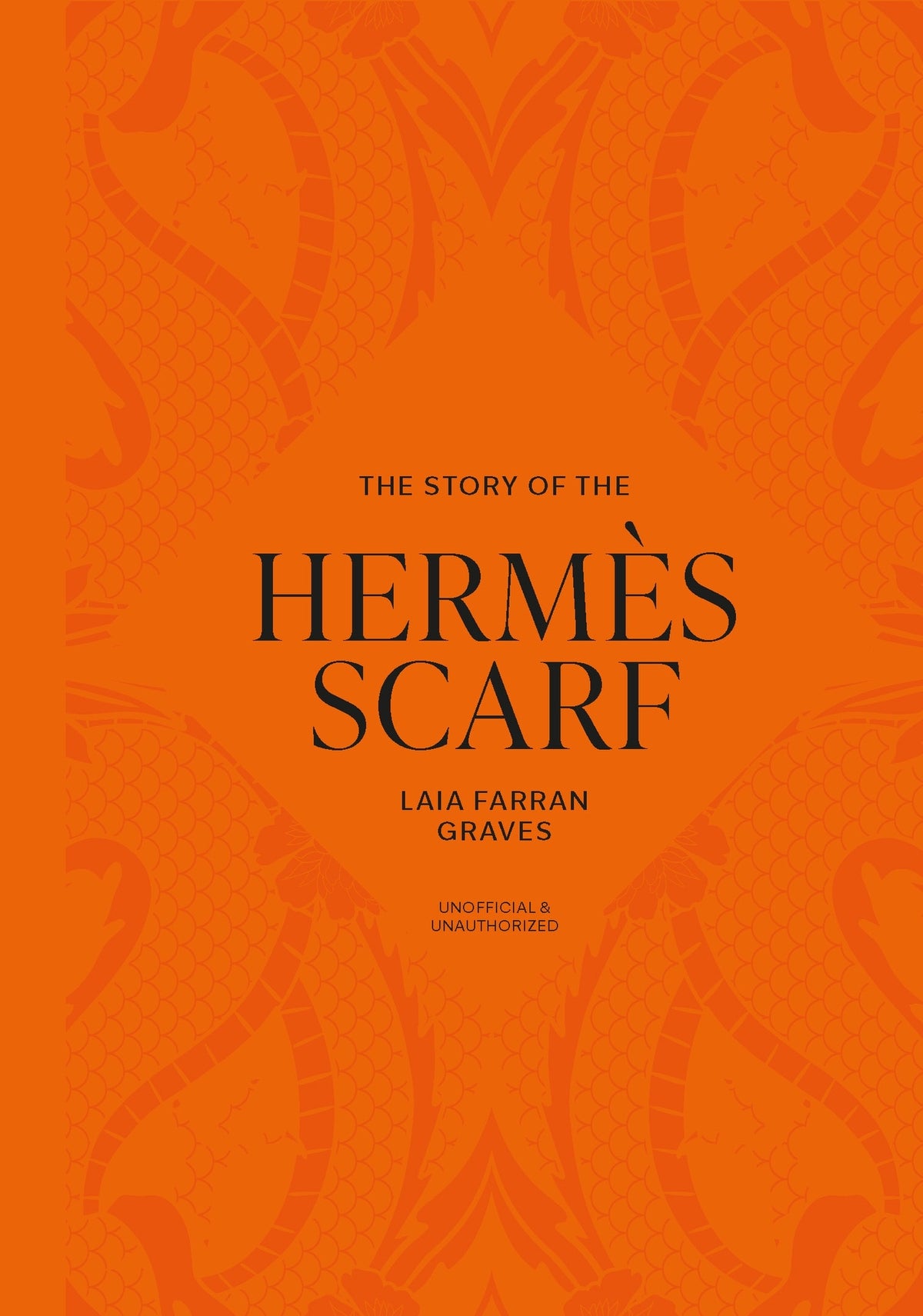 Cover image for The Story of the Hermès Scarf ISBN 9781035436422