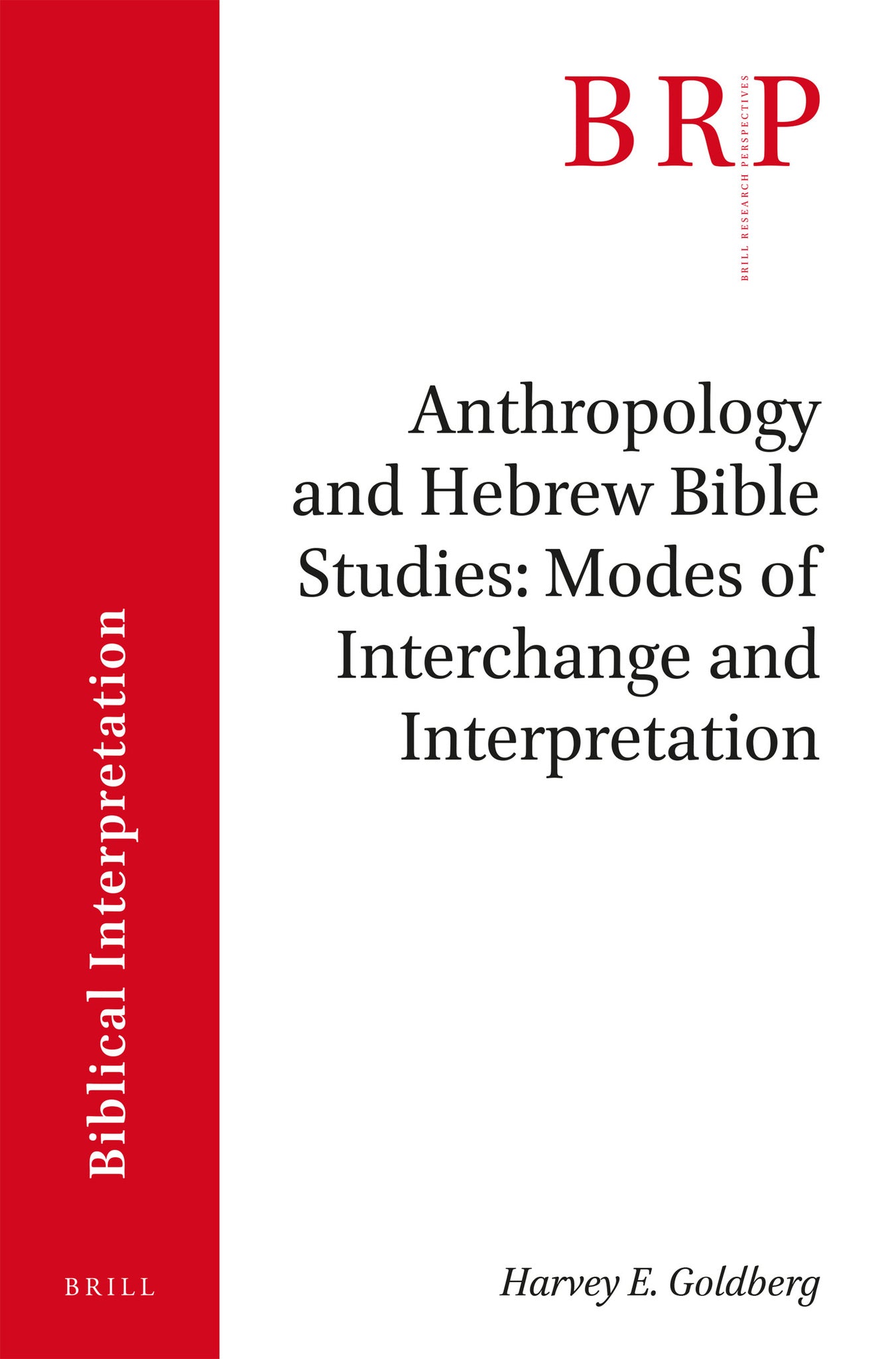 Anthropology and Hebrew Bible Studies: Modes of Interchange and Interpretation