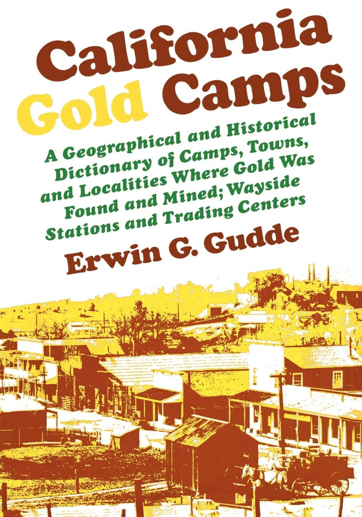 Cover image for California Gold Camps ISBN 9780520261440