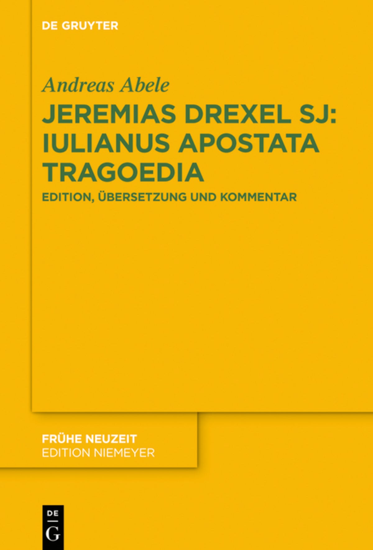 Cover image for Jeremias Drexel SJ: Iulianus Apostata Tragoedia ISBN 9783110594980
