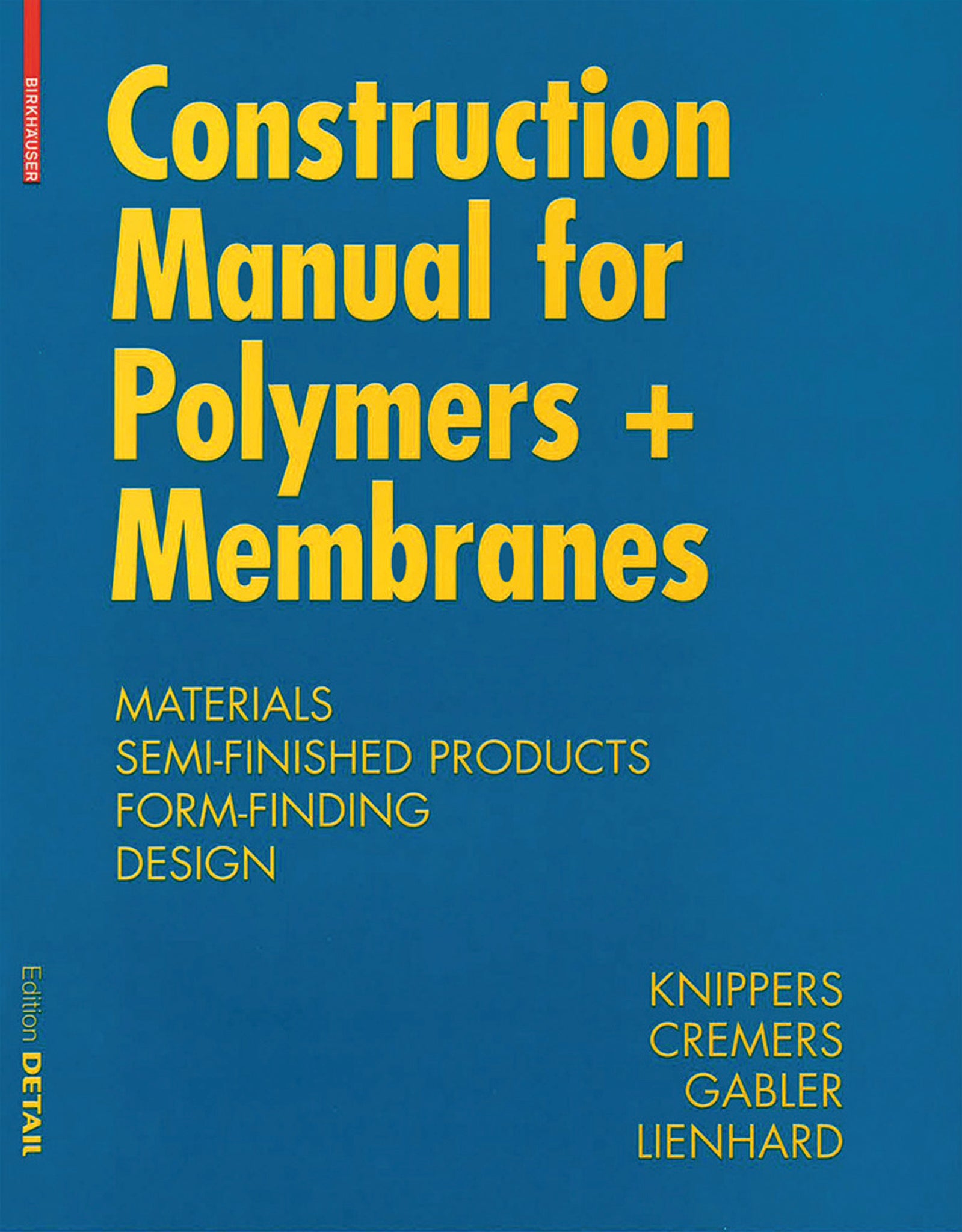 Construction Manual for Polymers + Membranes
