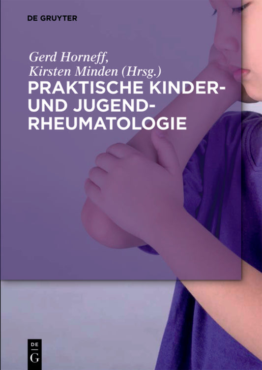 Praktische Kinder- und Jugendrheumatologie