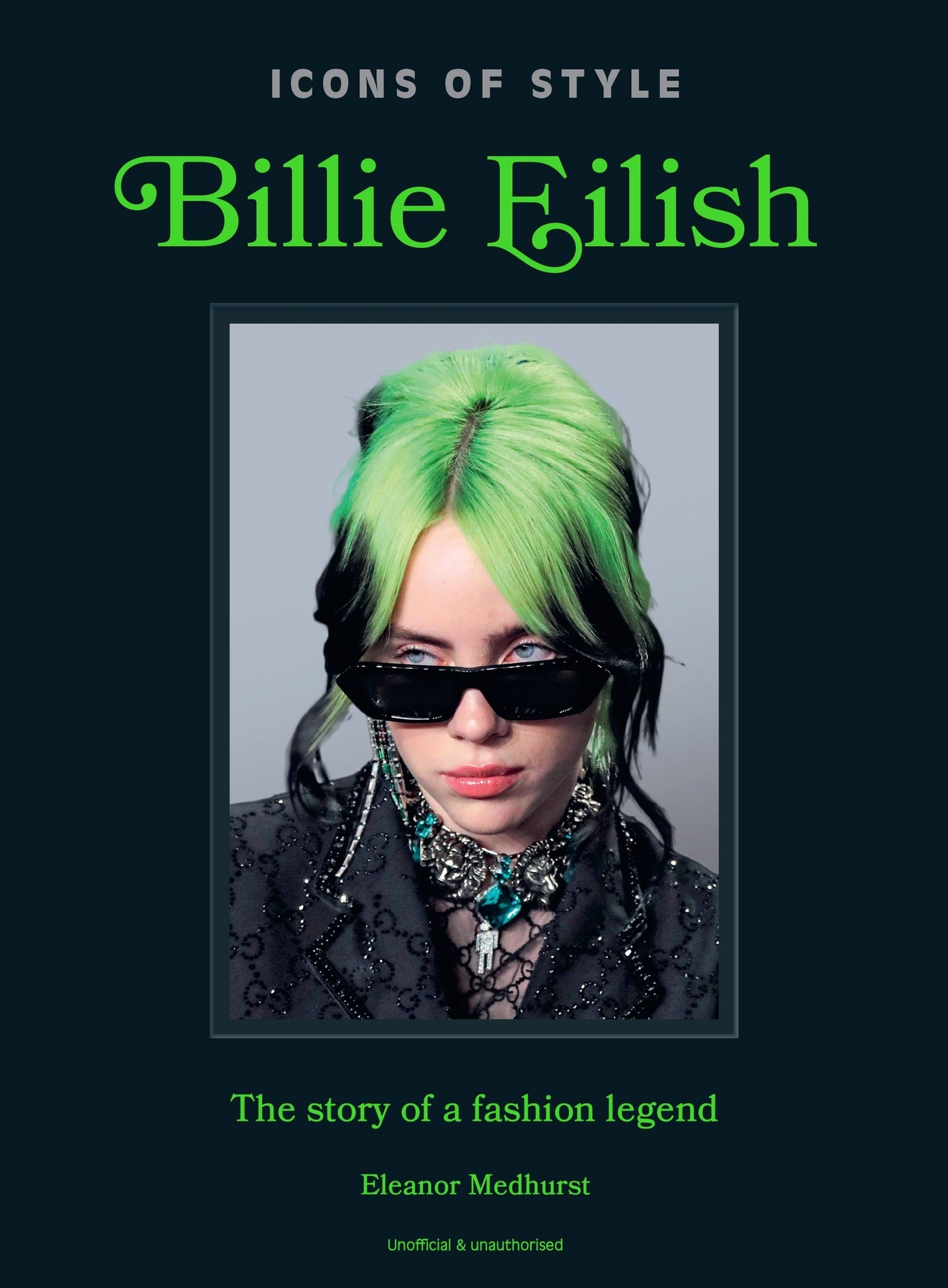 Cover image for Icons of Style: Billie Eilish ISBN 9781035432851