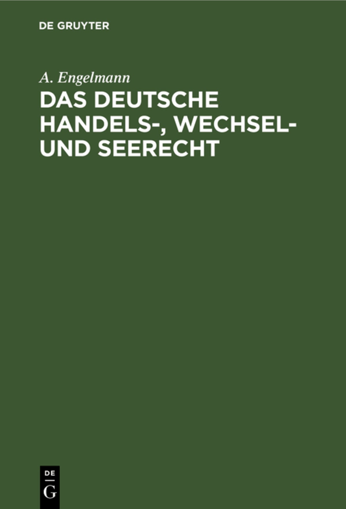 Cover image for Das deutsche Handels-, Wechsel- und Seerecht ISBN 9783112603956