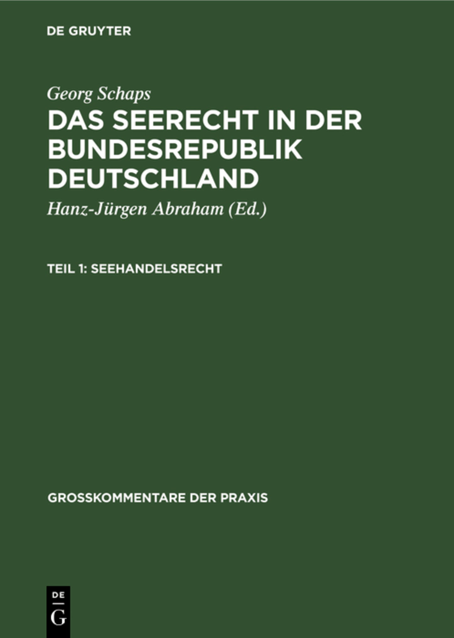 Georg Schaps: Das Seerecht in der Bundesrepublik Deutschland. Teil 1
