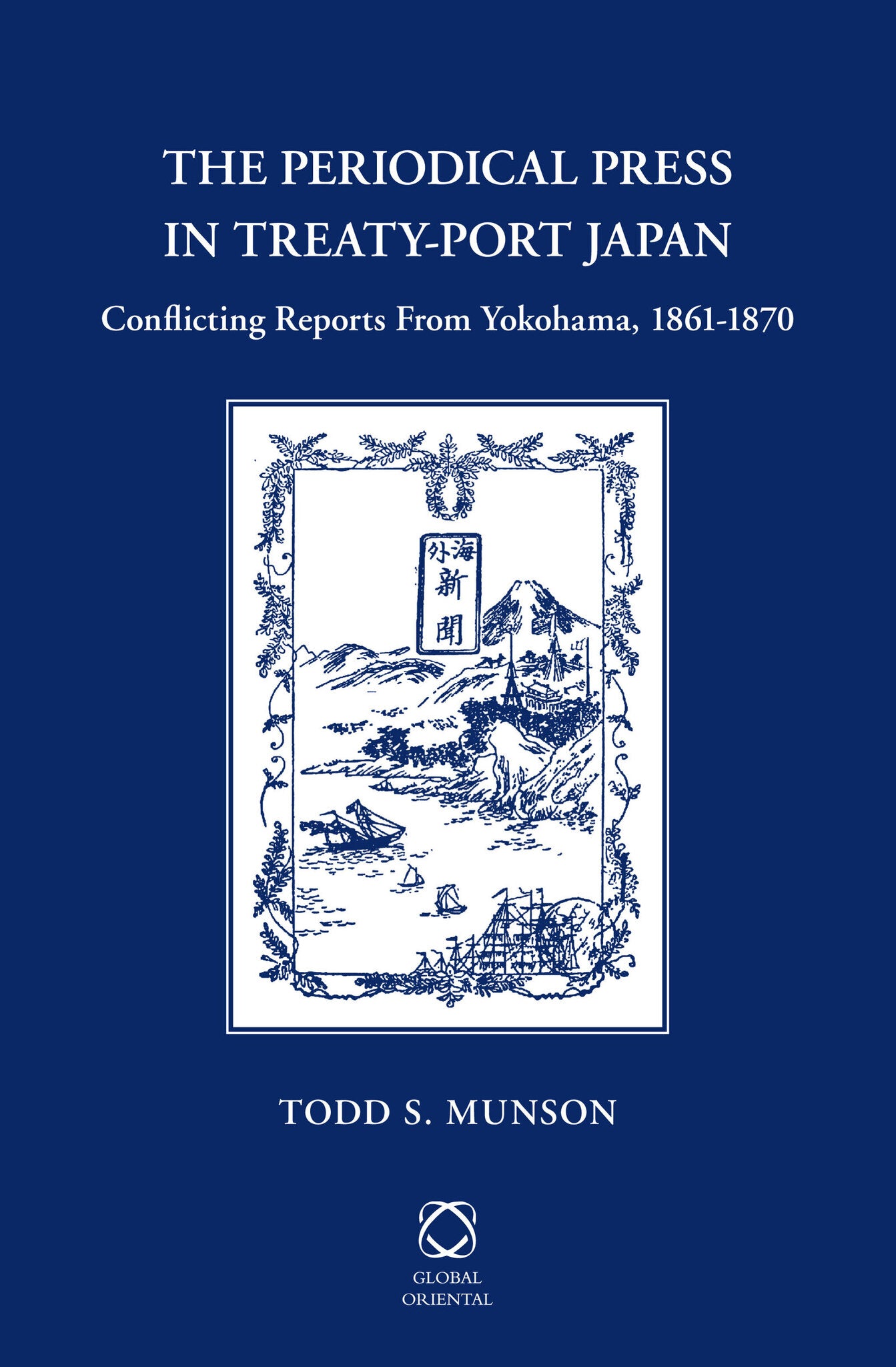 The Periodical Press in Treaty-Port Japan