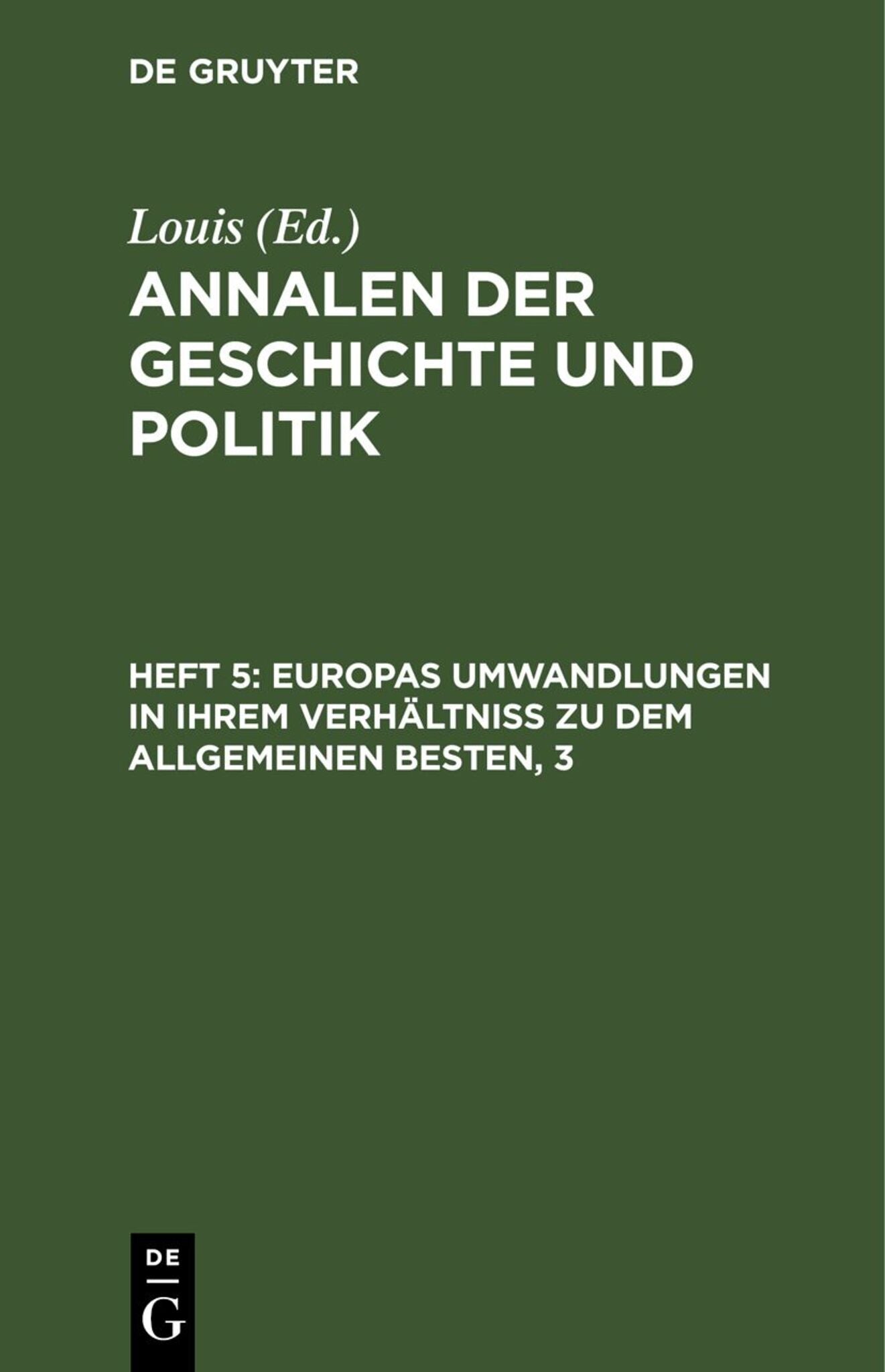 Europas Umwandlungen in ihrem Verhältniß zu dem allgemeinen Besten