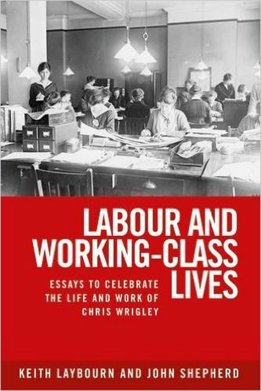 Labour and working-class lives