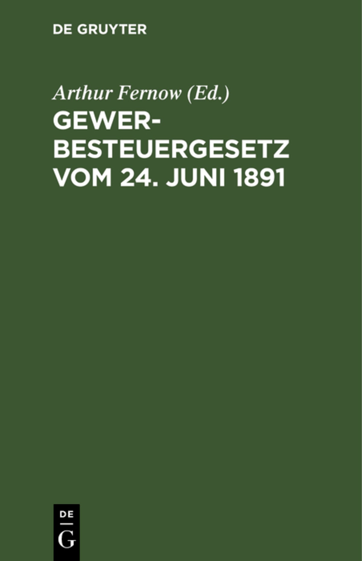 Cover image for Gewerbesteuergesetz vom 24. Juni 1891 ISBN 9783111158624