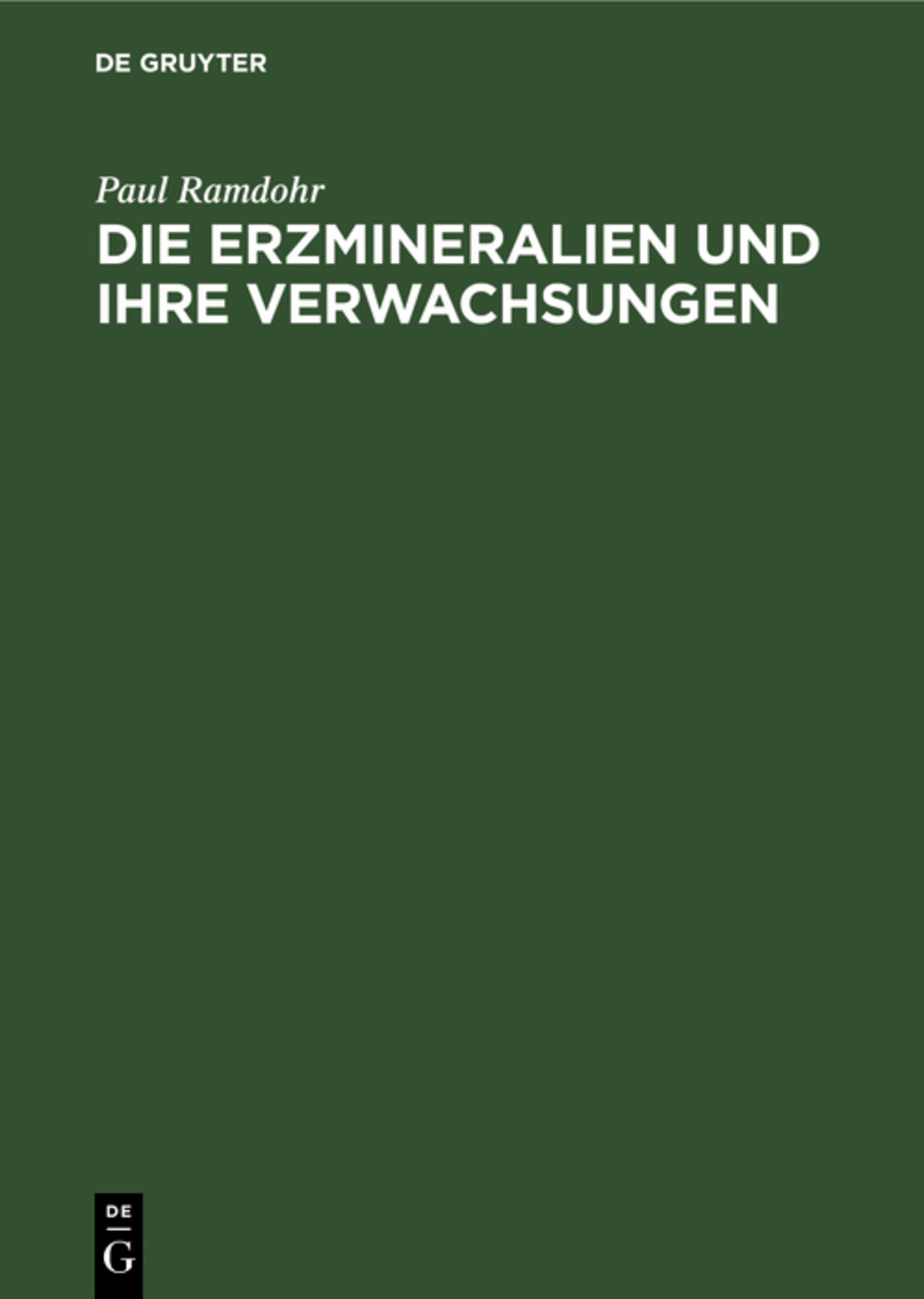 Die Erzmineralien und ihre Verwachsungen