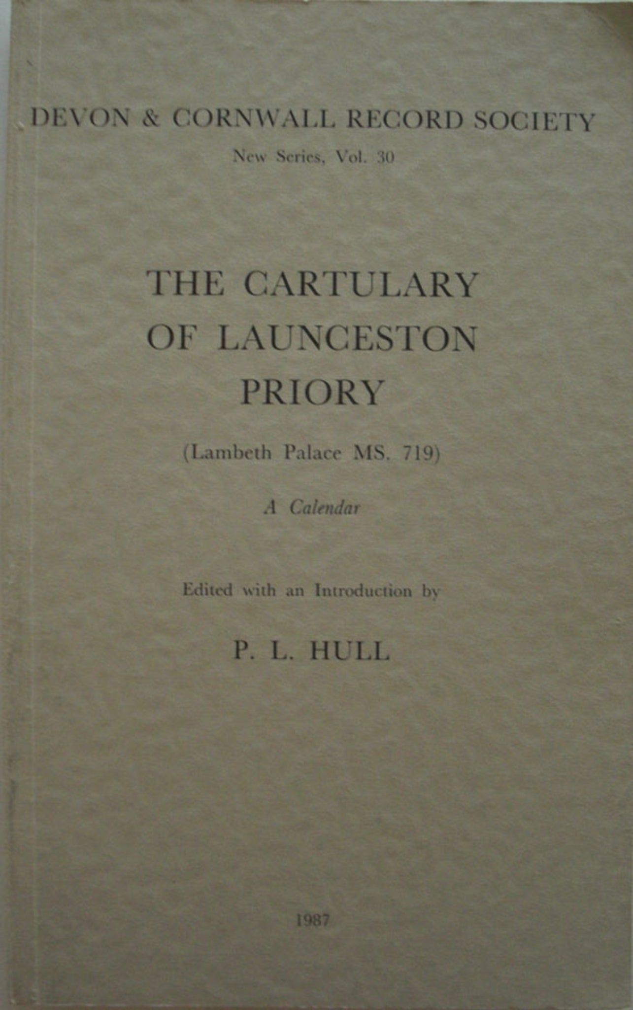 The Cartulary of Launceston Priory (Lambeth Palace MS.719)