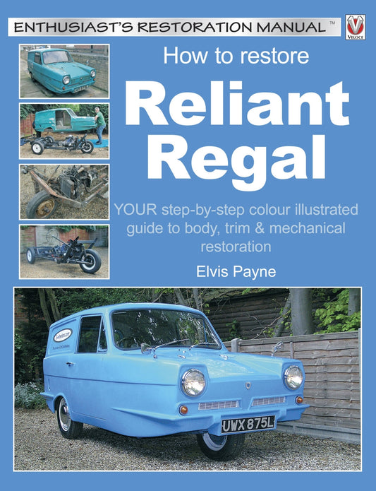 Reliant Regal, How to Restore
