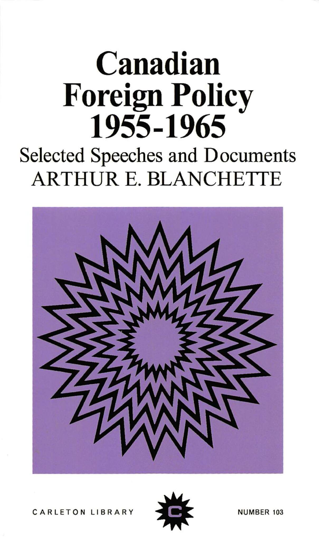 Cover image for Canadian Foreign Policy, 1955-1965 ISBN 9780773591202