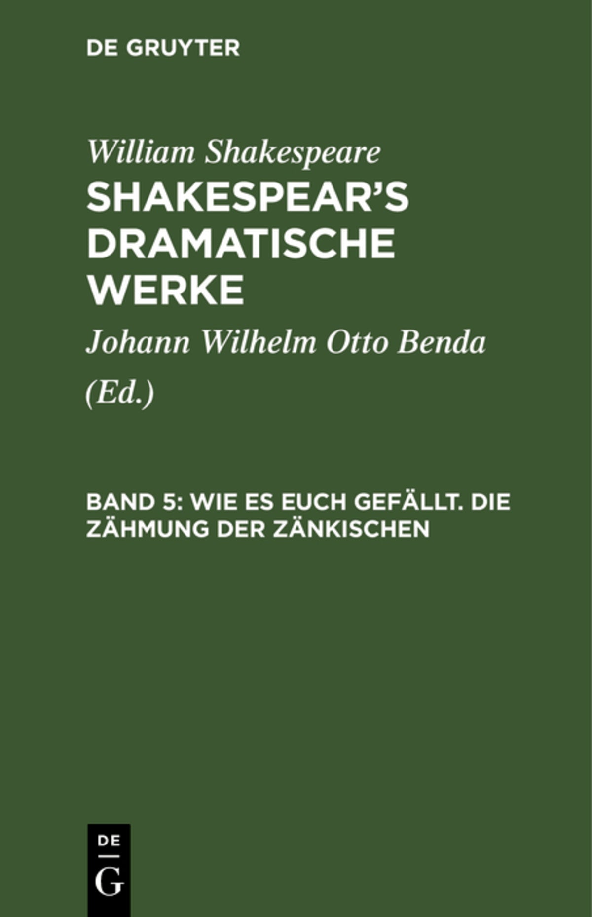 Cover image for Wie es euch gefällt. Die Zähmung der Zänkischen ISBN 9783111220437