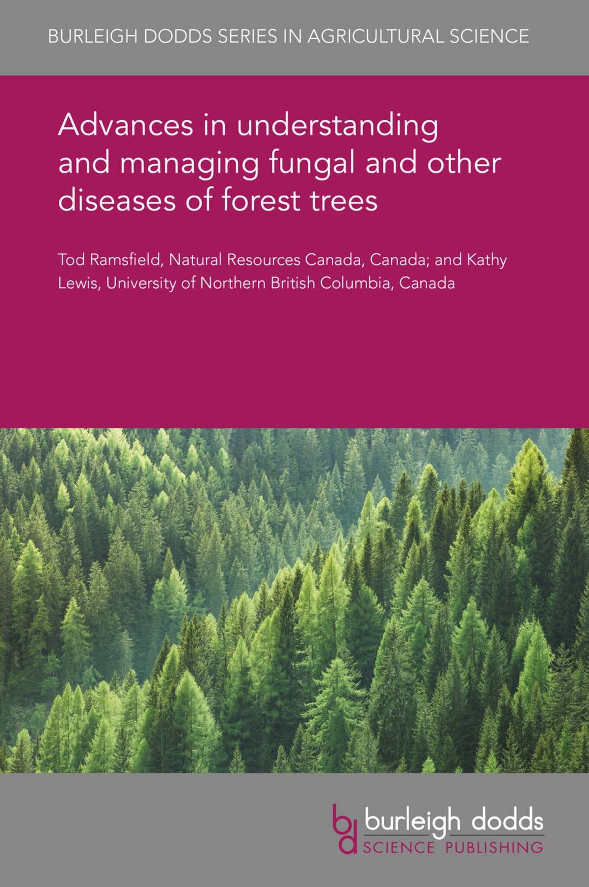 Cover image for Advances in understanding and managing fungal and other diseases of forest trees ISBN 9781786765062