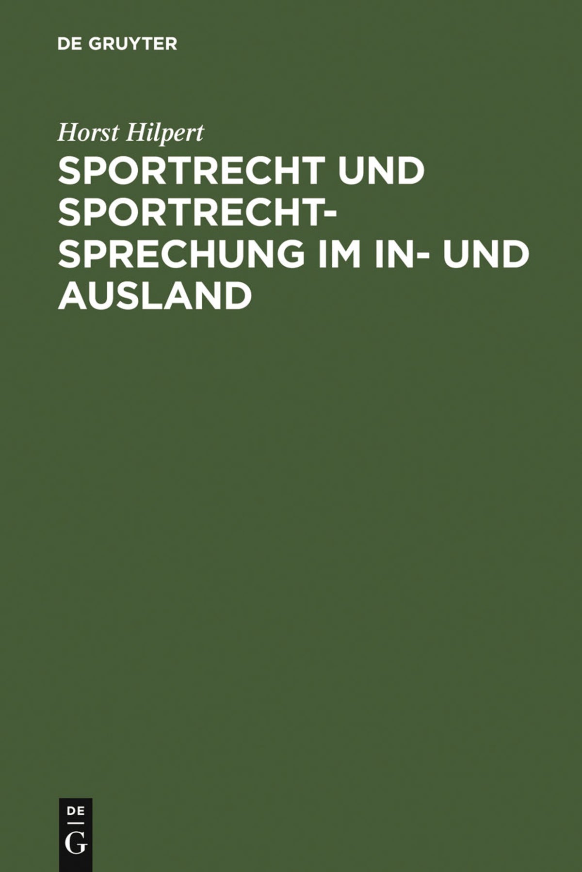 Cover image for Sportrecht und Sportrechtsprechung im In- und Ausland ISBN 9783899493832
