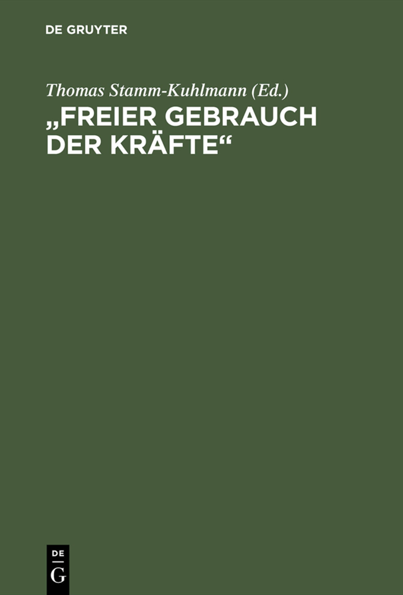 "Freier Gebrauch der Kräfte"