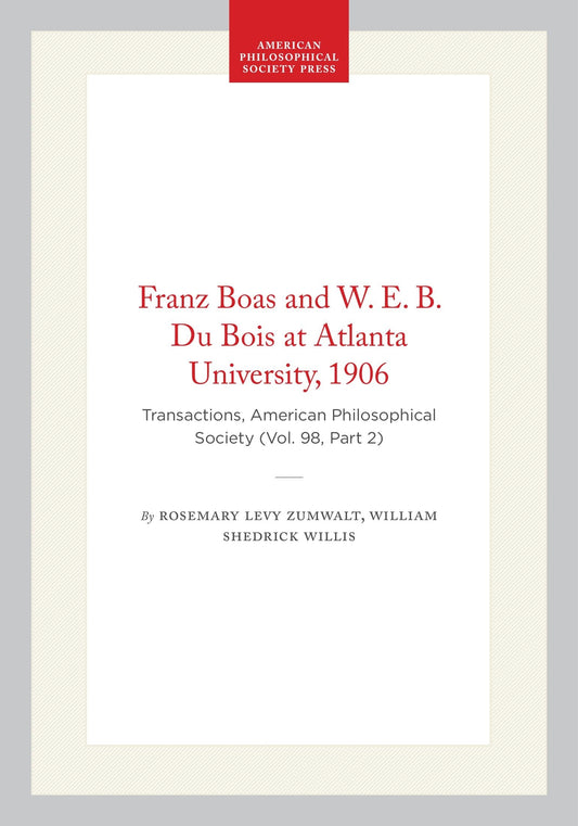 Franz Boas and W. E. B. Du Bois at Atlanta University, 1906
