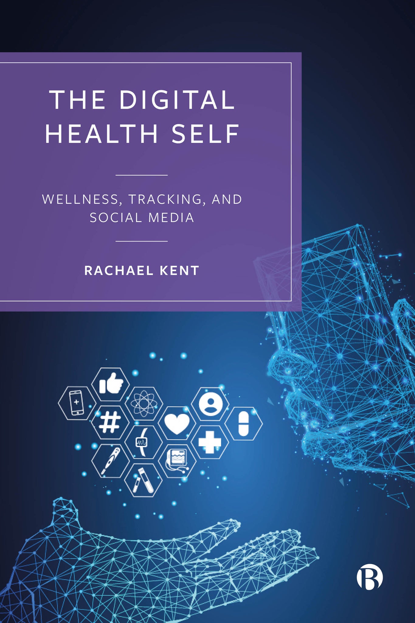 Cover image for The Digital Health Self ISBN 9781529210156