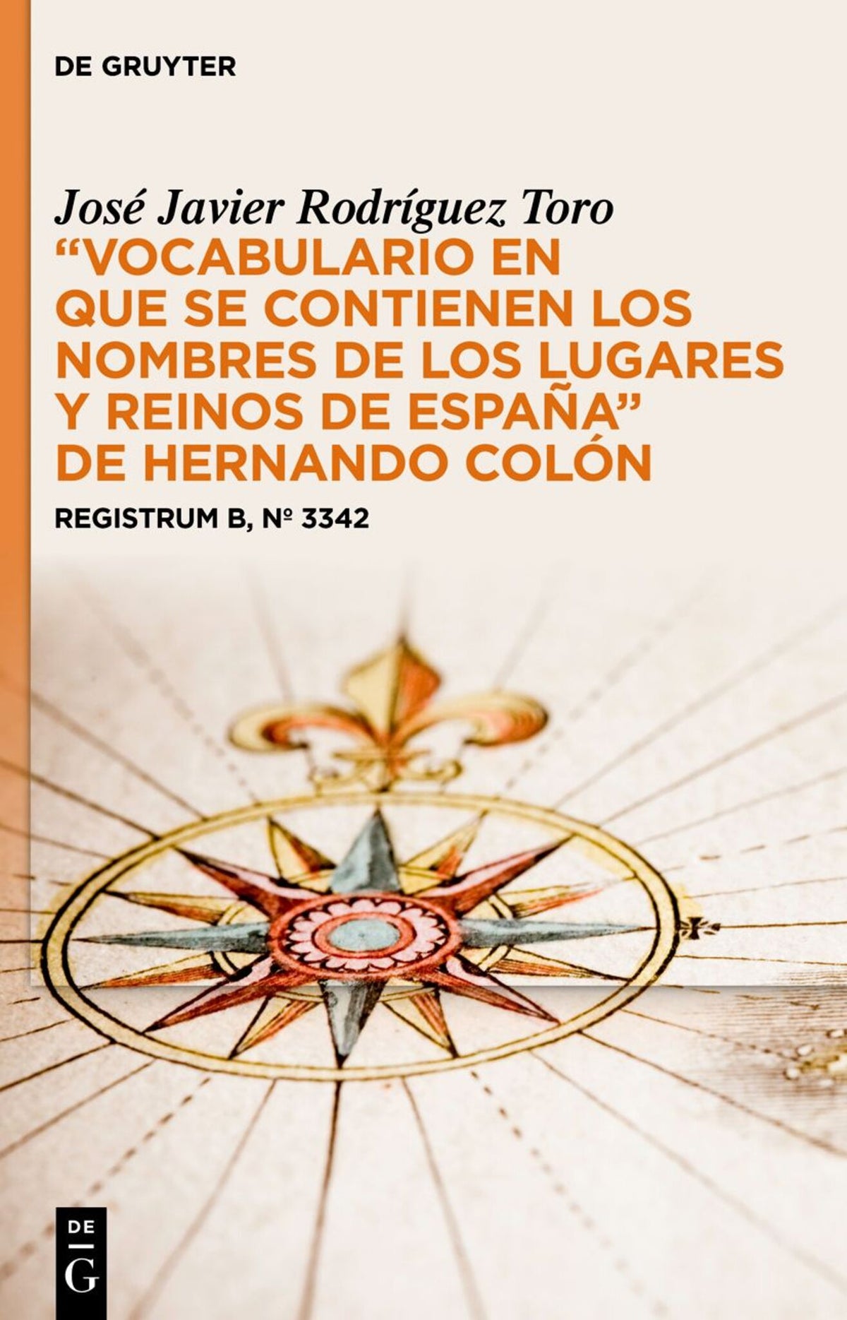 Cover image for “Vocabulario en que se contienen los nombres de los lugares y reinos de España” de Hernando Colón ISBN 9783111043029