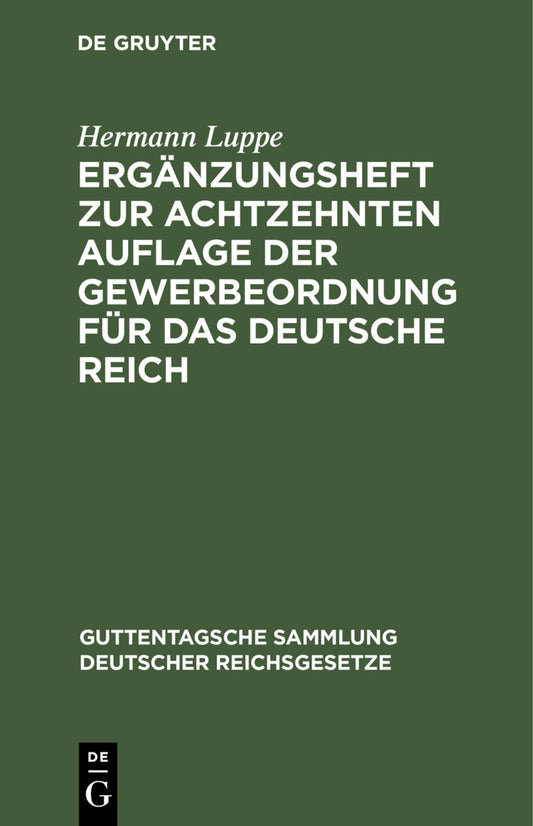 Ergänzungsheft zur achtzehnten Auflage der Gewerbeordnung für das Deutsche Reich