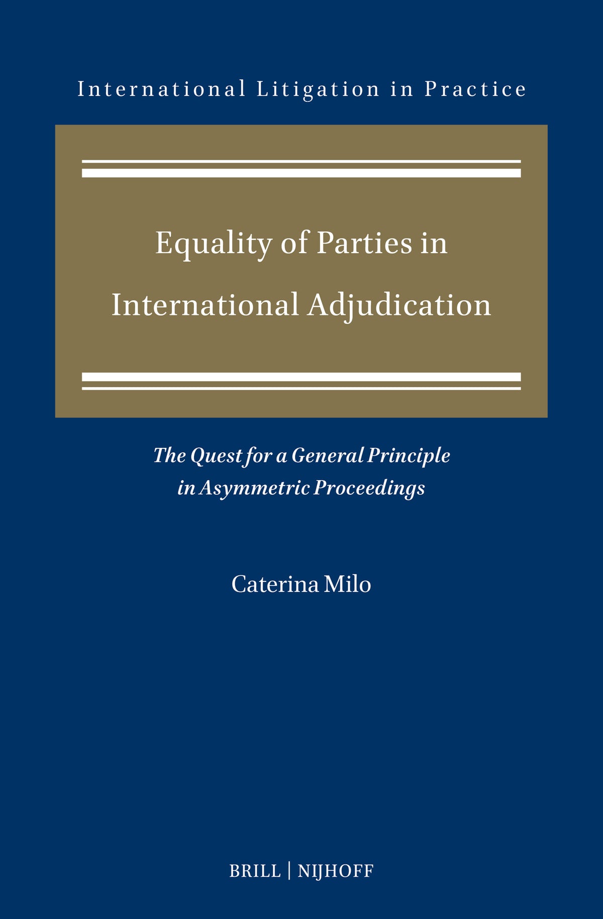 Cover image for Equality of Parties in International Adjudication ISBN 9789004774100