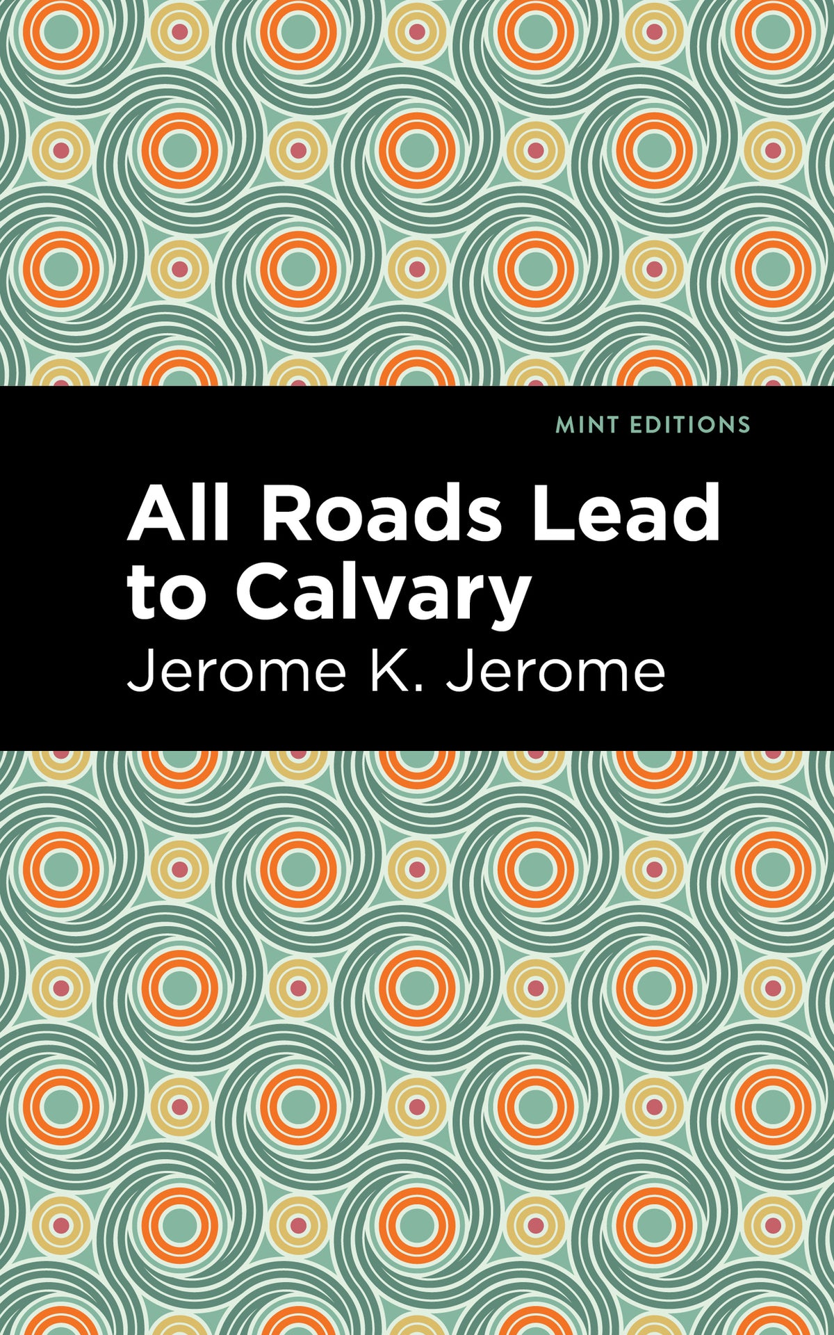 Cover image for All Roads Lead to Calvary ISBN 9781513208206