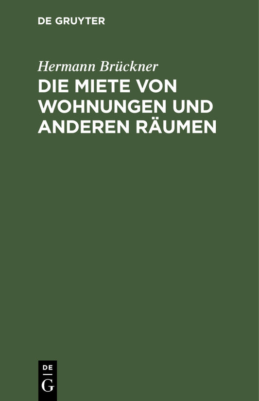 Die Miete von Wohnungen und anderen Räumen