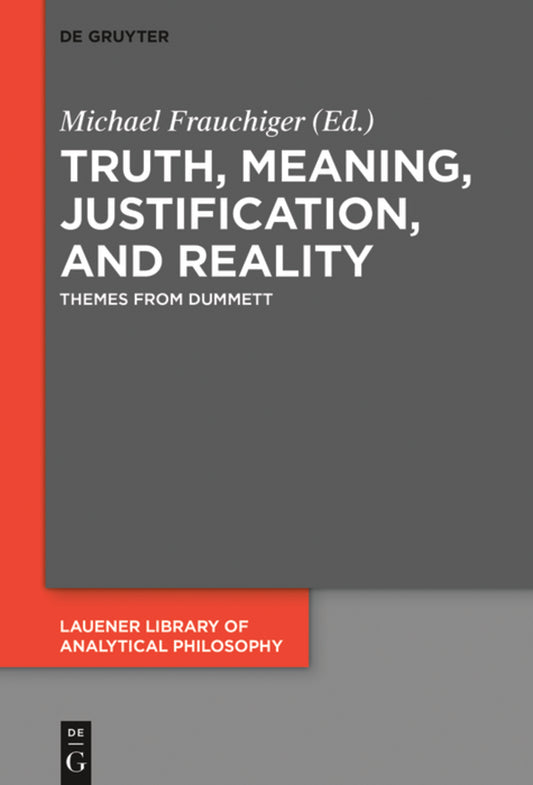 Truth, Meaning, Justification, and Reality