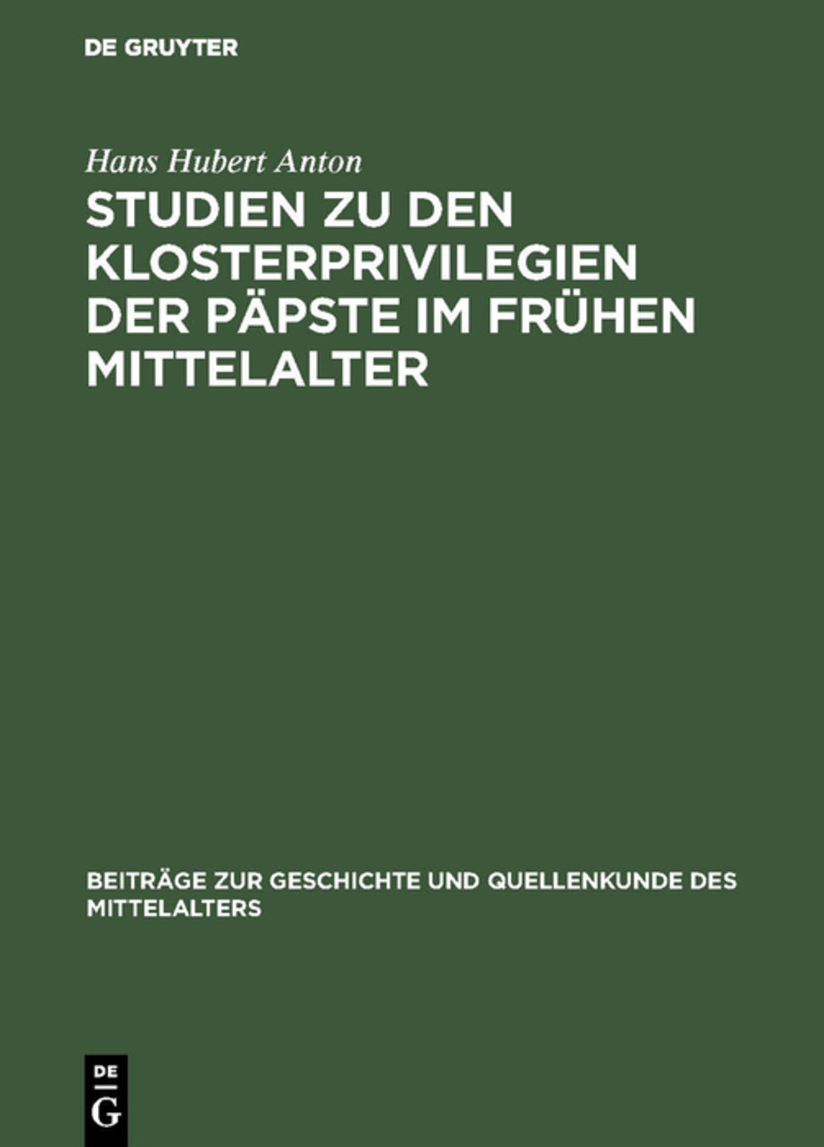 Cover image for Studien zu den Klosterprivilegien der Päpste im frühen Mittelalter ISBN 9783110046861