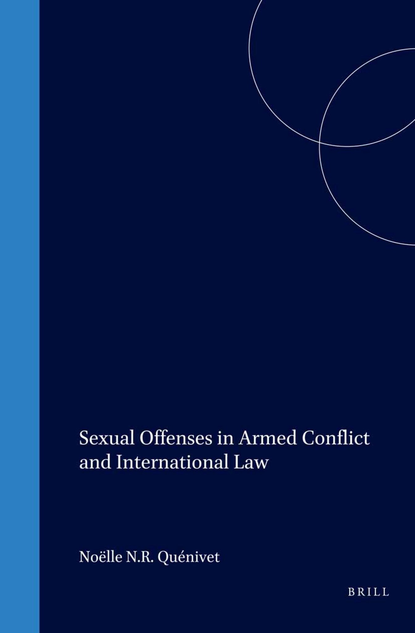 Sexual Offenses in Armed Conflict and International Law
