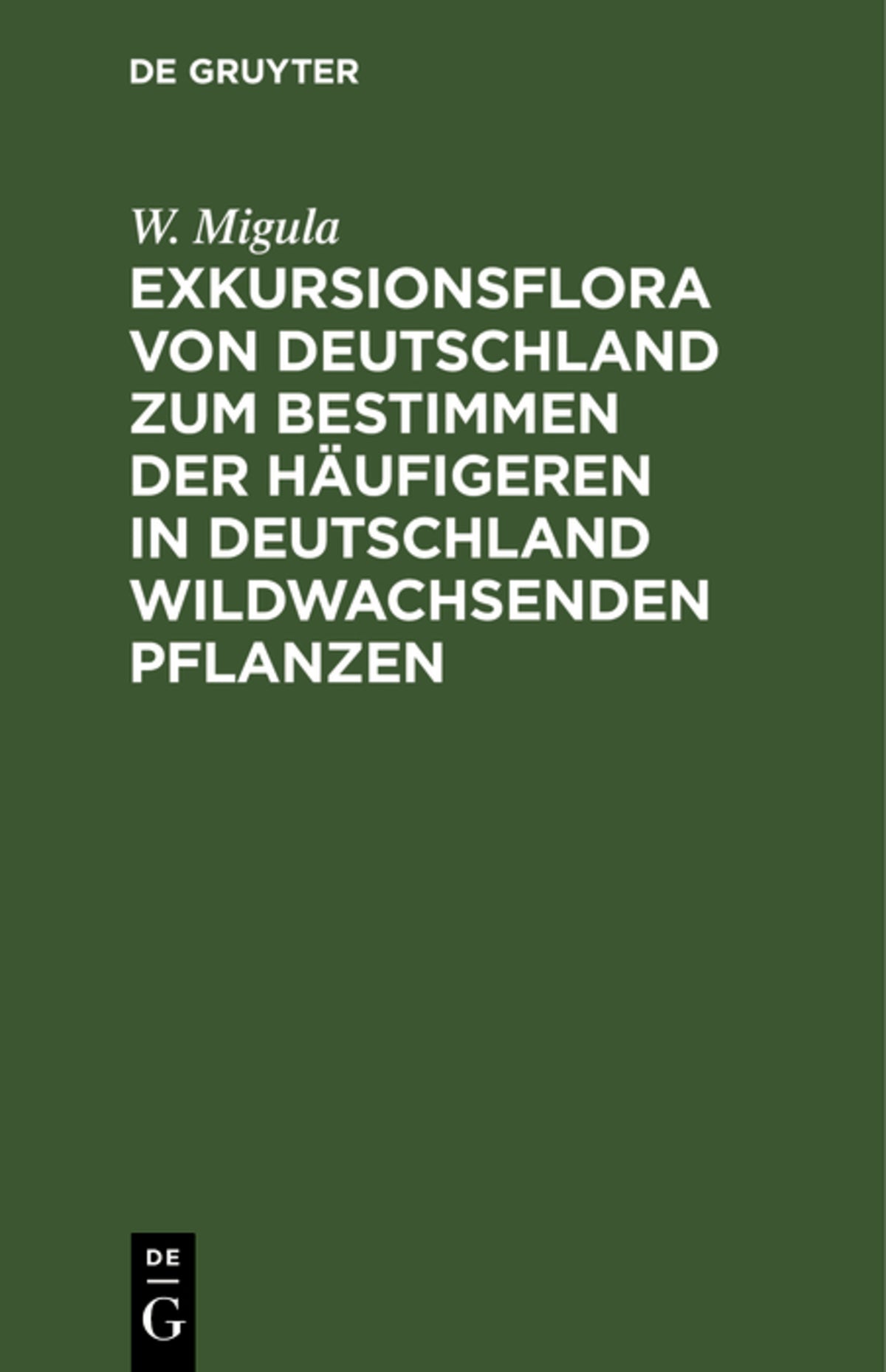 Cover image for Exkursionsflora von Deutschland zum Bestimmen der häufigeren in Deutschland wildwachsenden Pflanzen ISBN 9783112693537