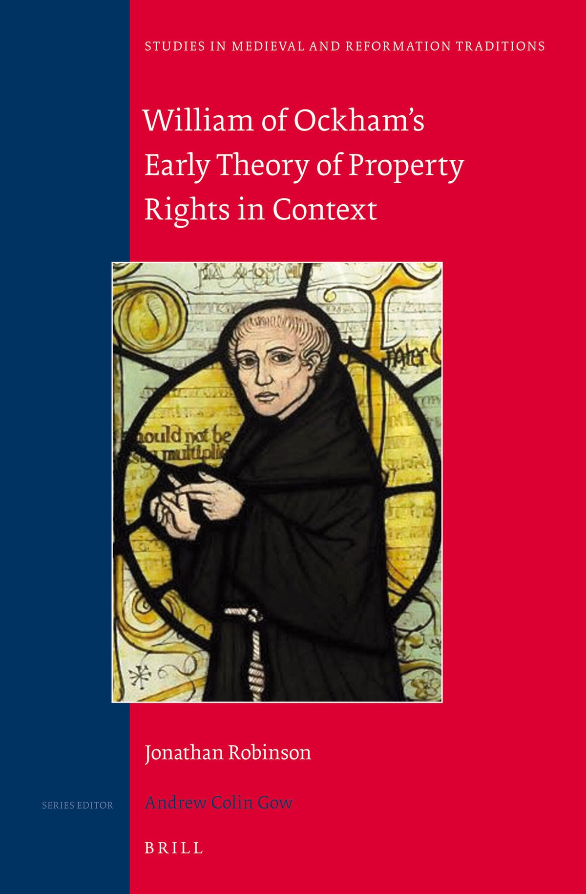 Cover image for William of Ockham's Early Theory of Property Rights in Context ISBN 9789004243460