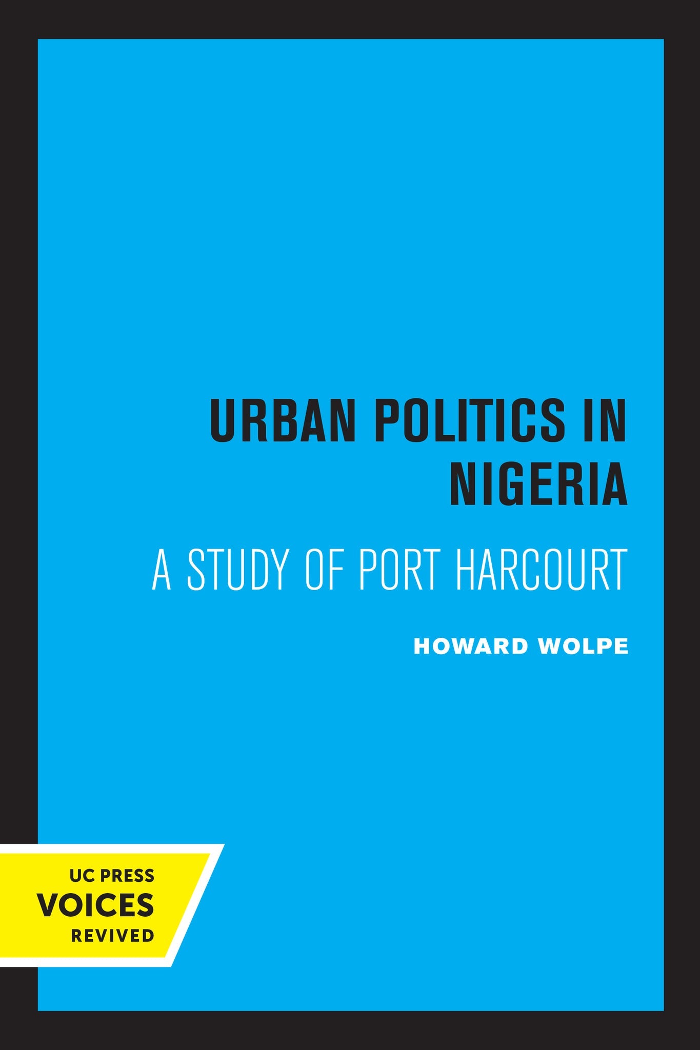 Cover image for Urban Politics in Nigeria ISBN 9780520333949