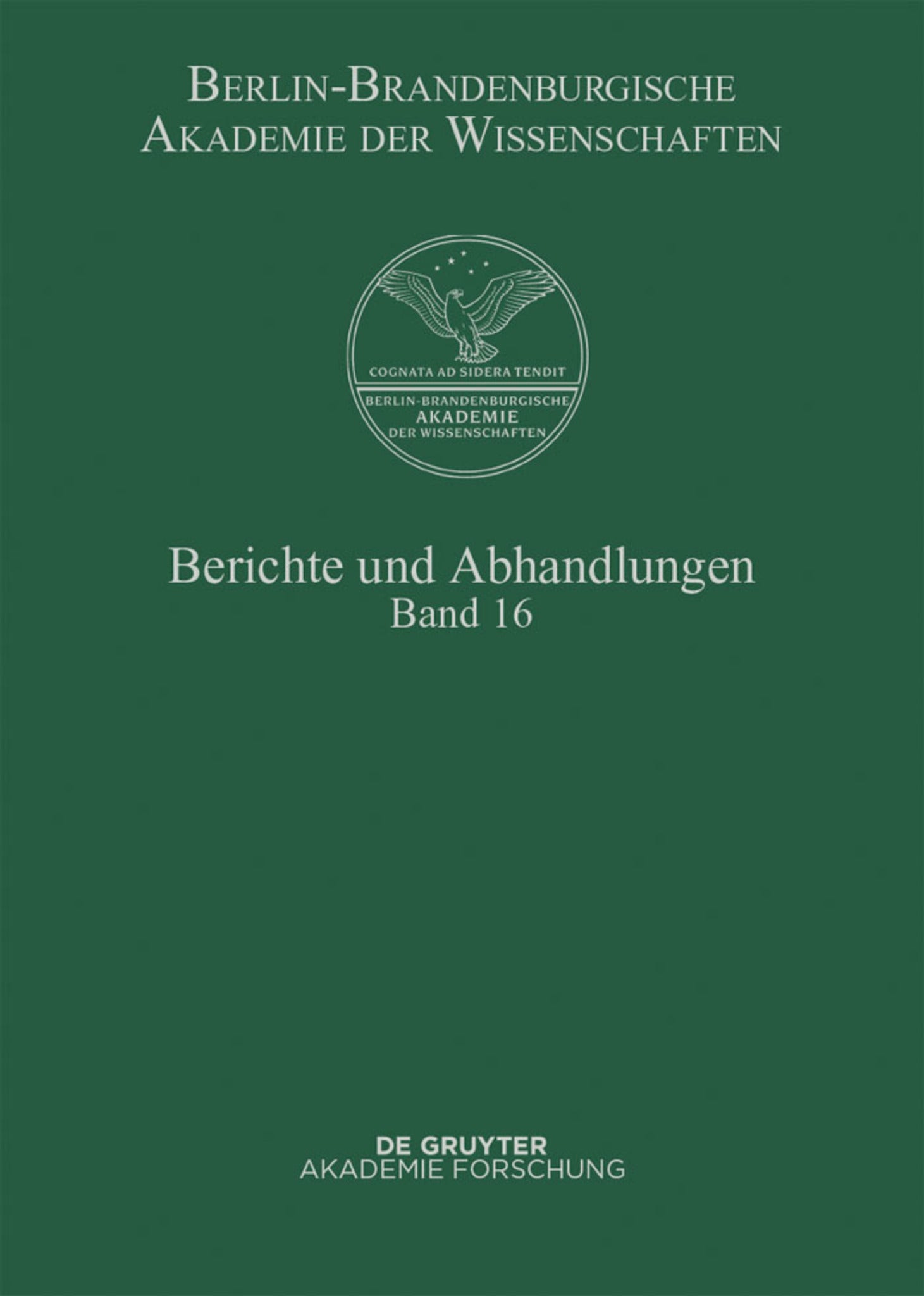 Berichte und Abhandlungen. Band 16