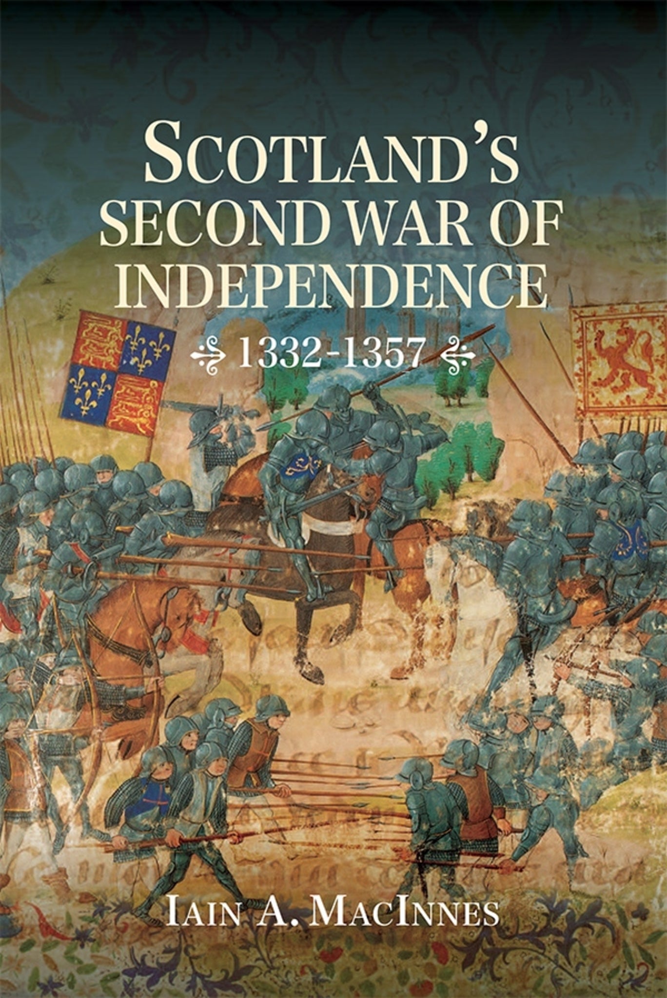 Cover image for Scotland's Second War of Independence, 1332-1357 ISBN 9781783271443