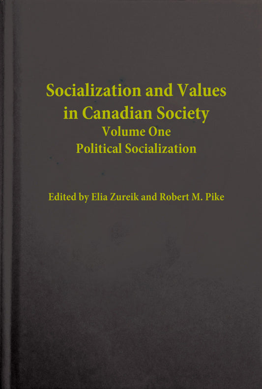 Socialization and Values in Canadian Society, Volume I
