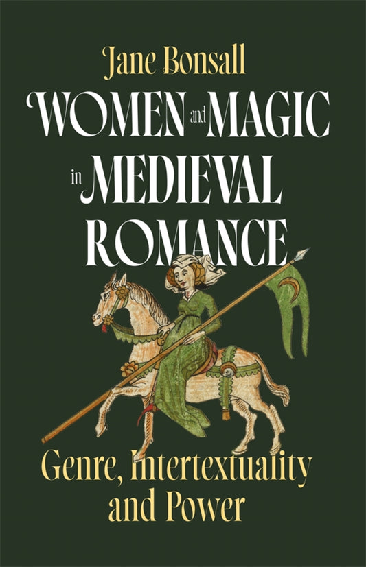 Women and Magic in Medieval Romance
