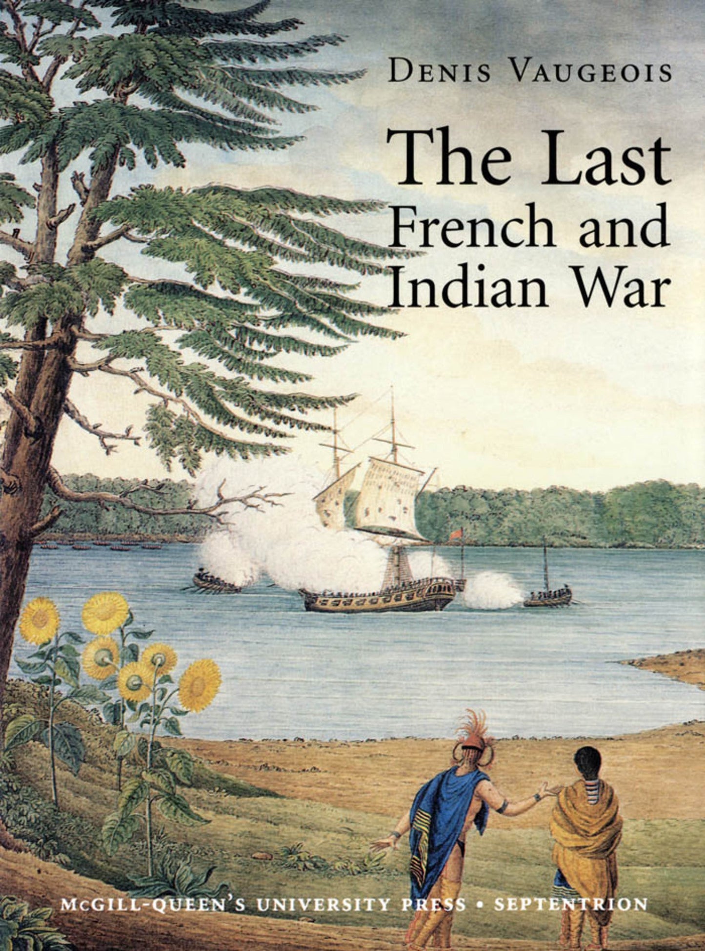Cover image for The Last French and Indian War ISBN 9782894483114
