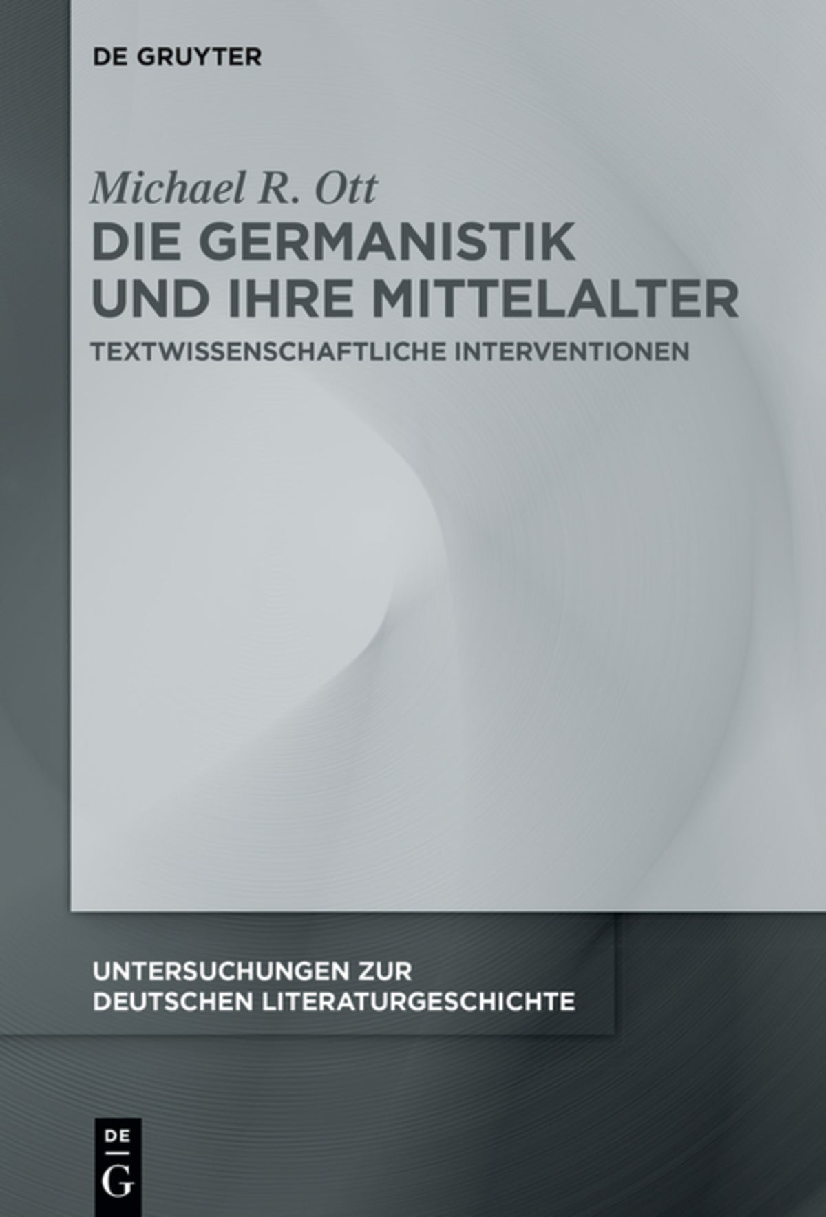 Cover image for Die Germanistik und ihre Mittelalter ISBN 9783111357386