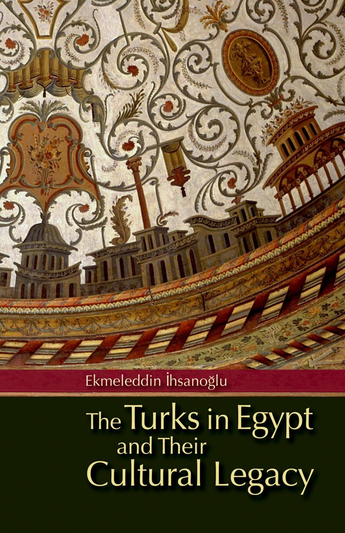Cover image for The Turks in Egypt and their Cultural Legacy: ISBN 9781617973499